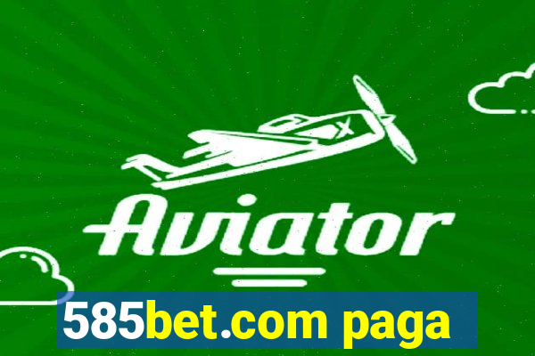 585bet.com paga